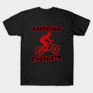 Certified Cycopath T-Shirt